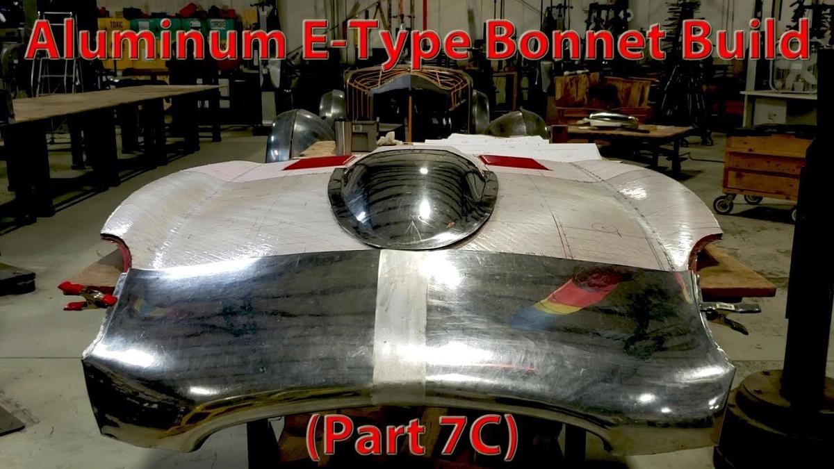 'Video thumbnail for Metal Shaping: Jaguar E-Type Aluminum Bonnet Build (7C)'