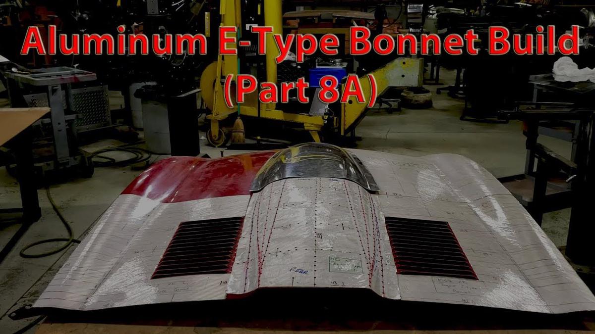 'Video thumbnail for Metal Shaping: Jaguar E-Type Aluminum Bonnet Build (8A)'