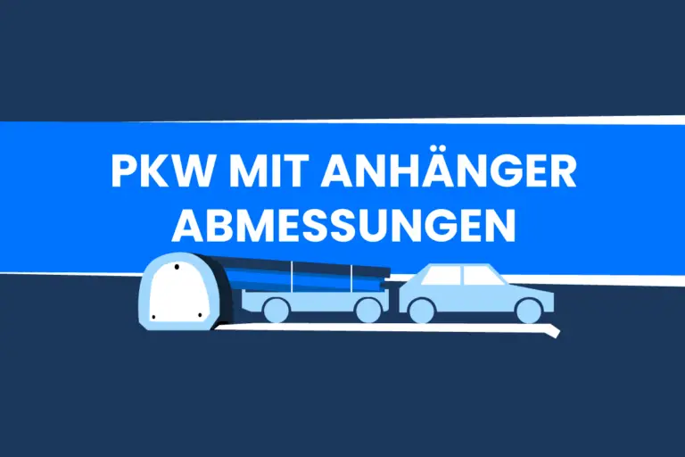 Maximale Abmessungen eines Pkw mit Anhänger [mit Bildern]