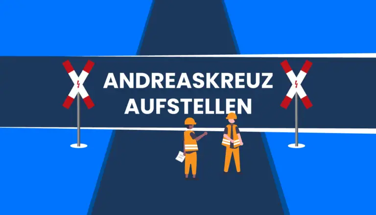 Andreaskreuz aufstellen: Varianten, Blitzpfeil, Abstand