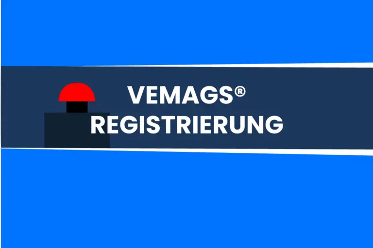 VEMAGS® Registrierung Schritt für Schritt erklärt